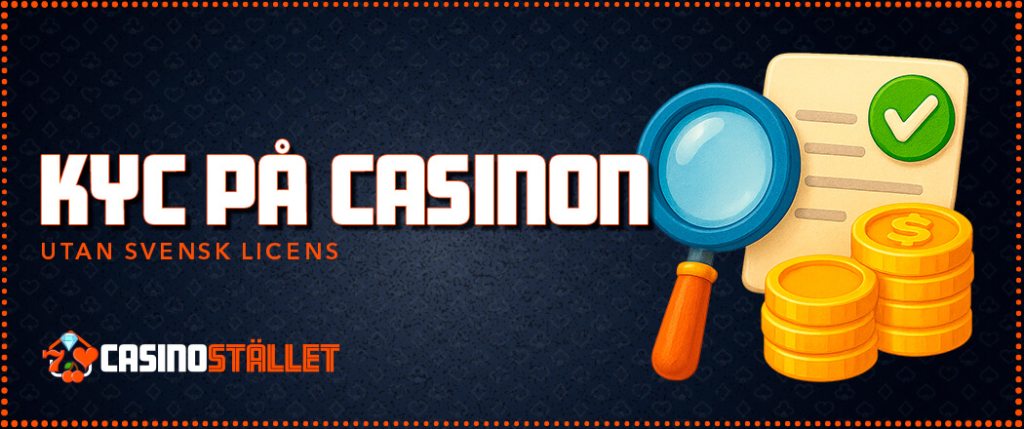 KYC på casinon utan svensk licens